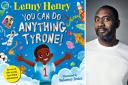 Sir Lenny Henry, right; pic by Jack Lawson; and the cover of his new book You Can Do Anything, Tyrone! illustrated by Salomey Doku.